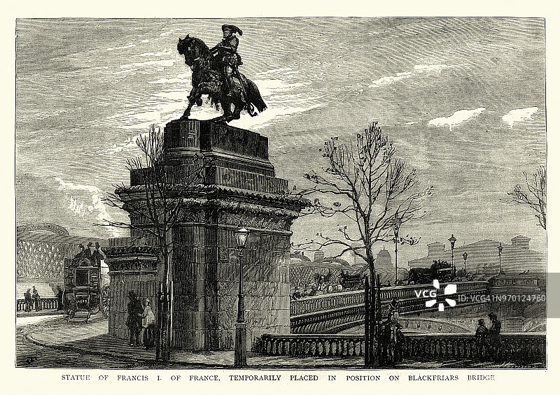 法国国王弗朗西斯一世雕像，伦敦黑衣修士桥，1884年图片素材